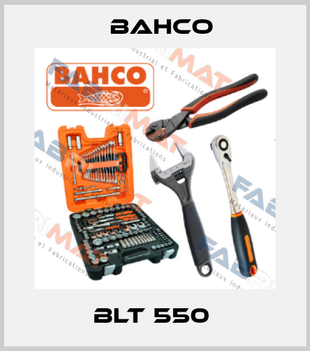 BLT 550  Bahco