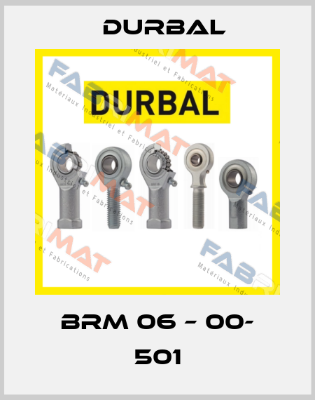 BRM 06 – 00- 501 Durbal