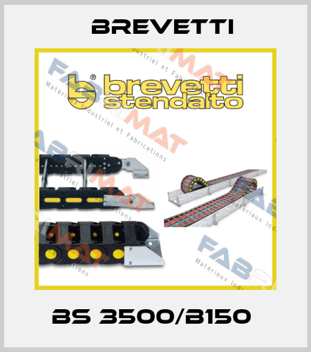 BS 3500/B150  Brevetti