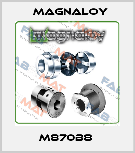 M870B8  Magnaloy