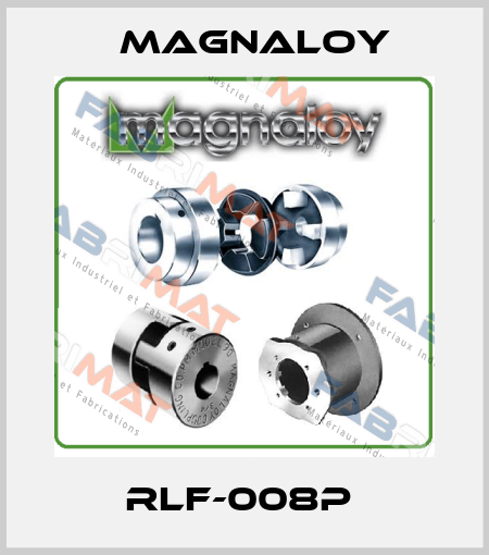 RLF-008P  Magnaloy