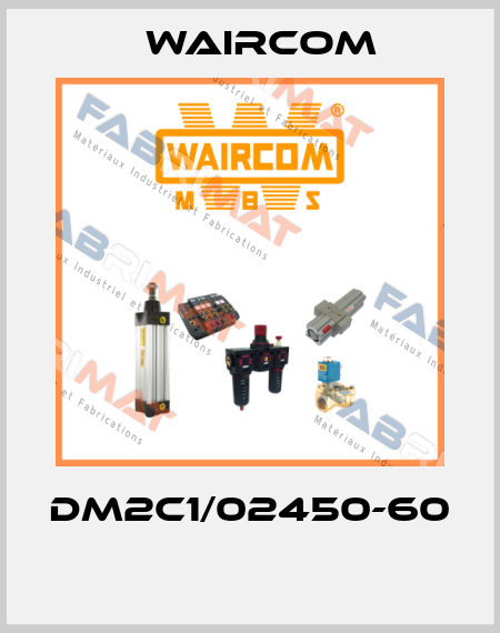 DM2C1/02450-60  Waircom