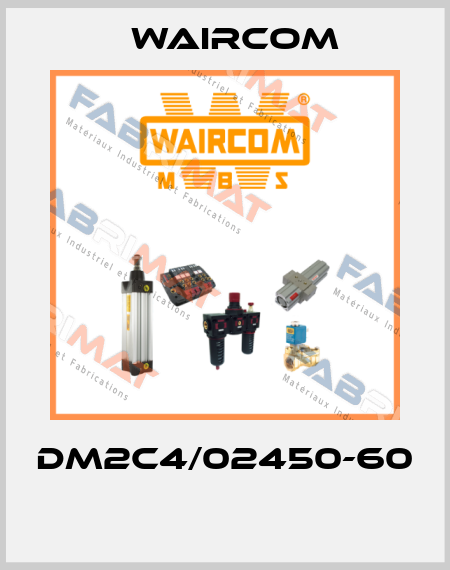 DM2C4/02450-60  Waircom