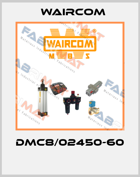 DMC8/02450-60  Waircom
