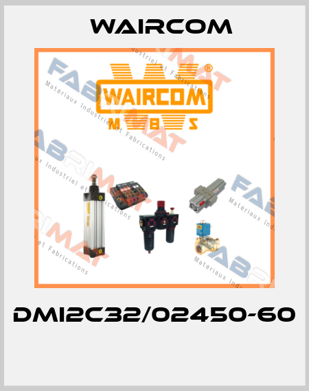 DMI2C32/02450-60  Waircom