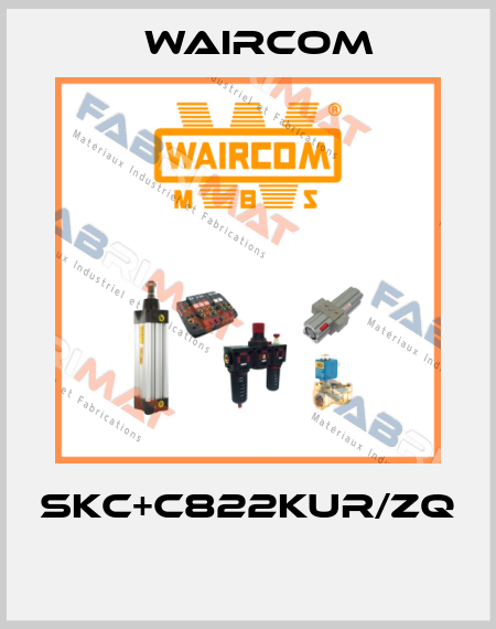 SKC+C822KUR/ZQ  Waircom