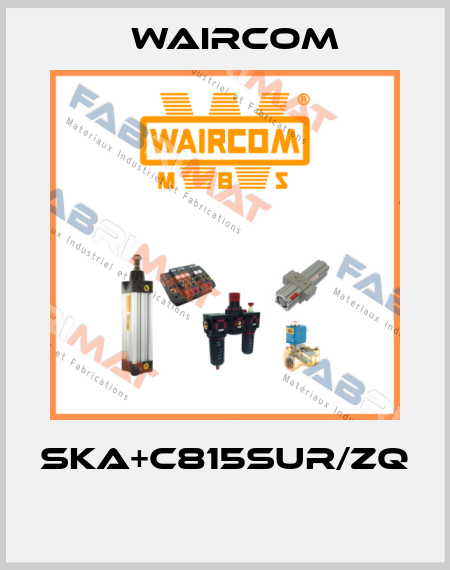 SKA+C815SUR/ZQ  Waircom