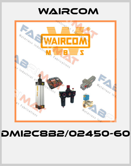 DMI2C8B2/02450-60  Waircom