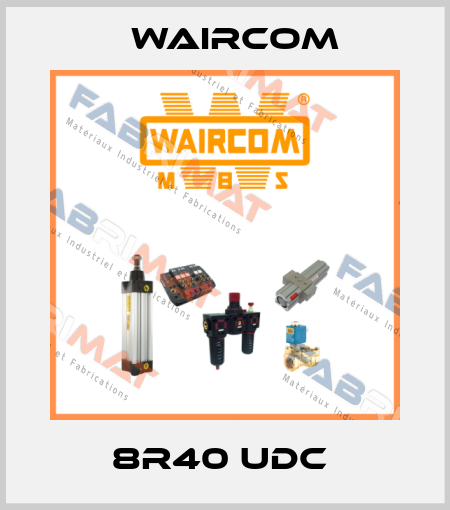 8R40 UDC  Waircom