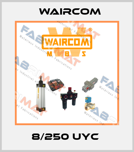 8/250 UYC  Waircom
