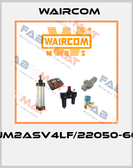 UM2ASV4LF/22050-60  Waircom