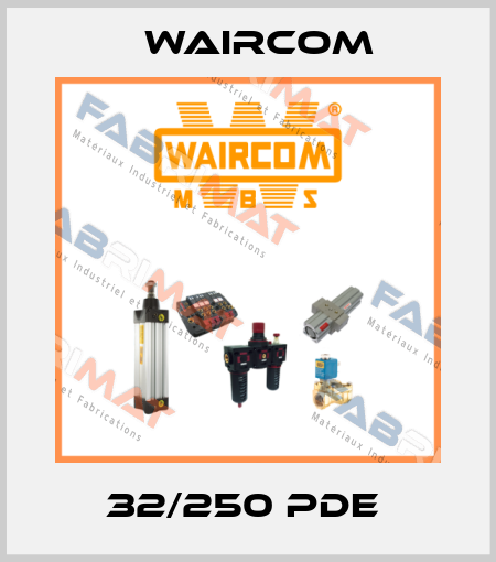32/250 PDE  Waircom