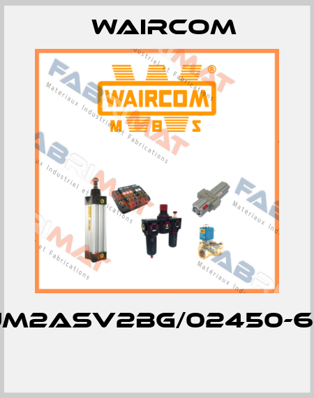 UM2ASV2BG/02450-60  Waircom
