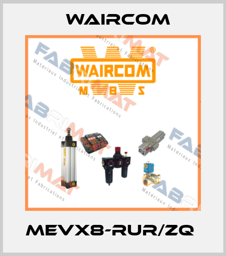 MEVX8-RUR/ZQ  Waircom