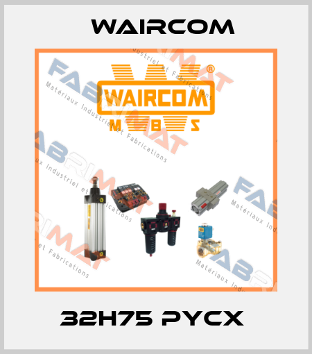 32H75 PYCX  Waircom