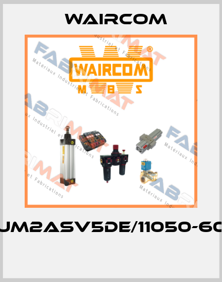 UM2ASV5DE/11050-60  Waircom