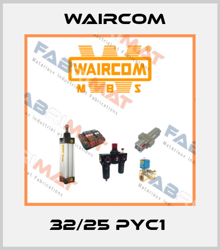 32/25 PYC1  Waircom