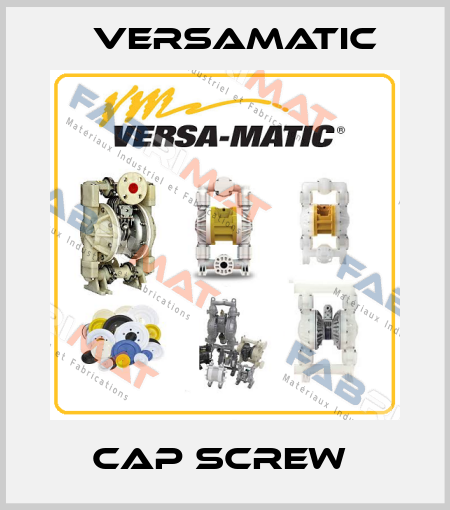 CAP SCREW  VersaMatic