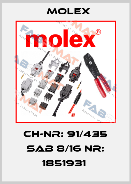 CH-NR: 91/435 SAB 8/16 NR: 1851931  Molex