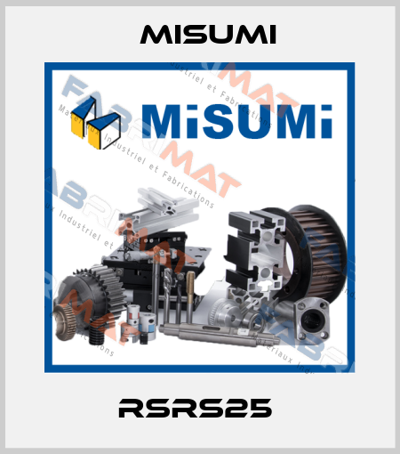 RSRS25  Misumi