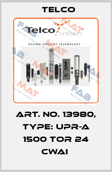 Art. No. 13980, Type: UPR-A 1500 TOR 24 CWAI  Telco