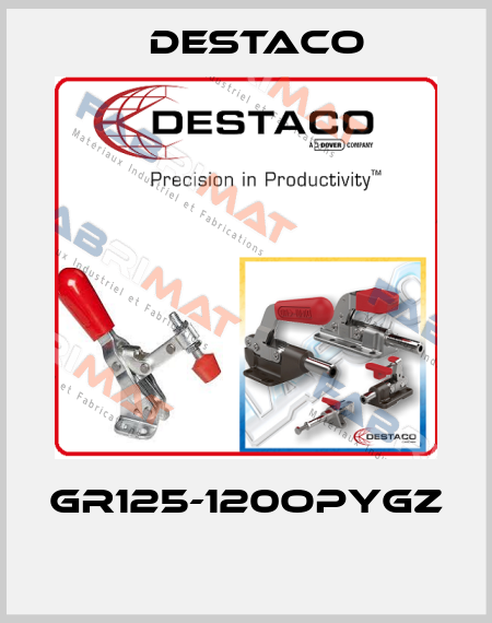 GR125-120OPYGZ  Destaco
