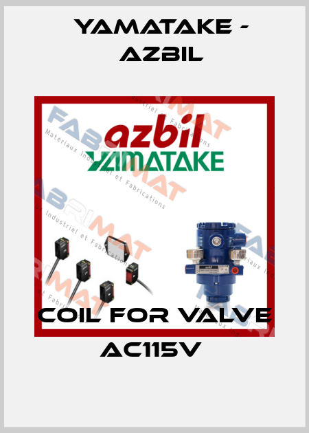 COIL FOR VALVE AC115V  Yamatake - Azbil