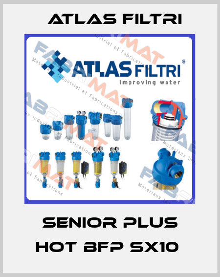 SENIOR PLUS HOT BFP SX10  Atlas Filtri
