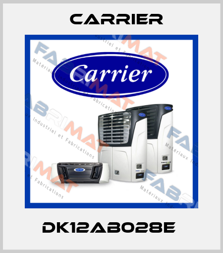DK12AB028E  Carrier