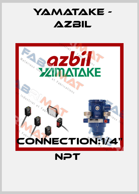 CONNECTION:1/4" NPT  Yamatake - Azbil