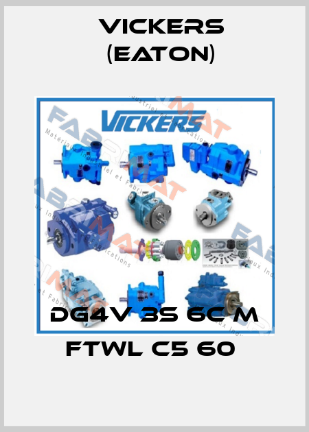 DG4V 3S 6C M FTWL C5 60  Vickers (Eaton)