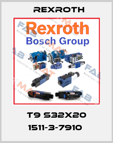 T9 S32X20 1511-3-7910  Rexroth