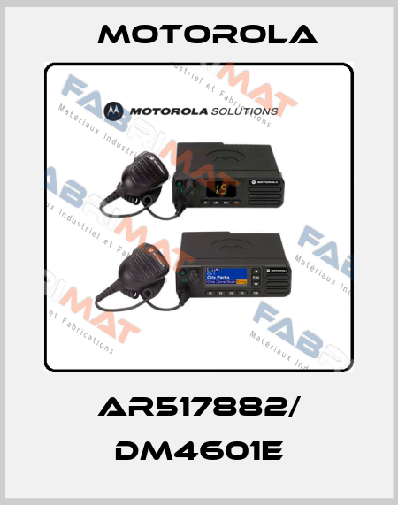 AR517882/ DM4601e Motorola