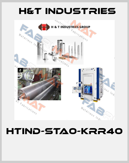 HtInd-STA0-KRR40  H&T Industries