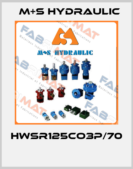 HWSR125CO3P/70  M+S HYDRAULIC