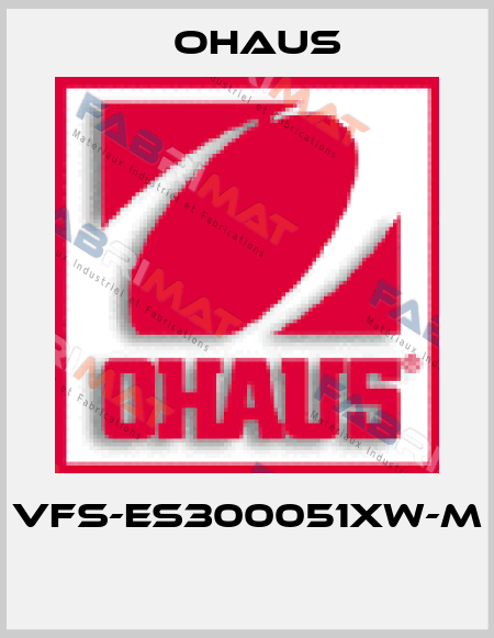 VFS-ES300051XW-M  Ohaus
