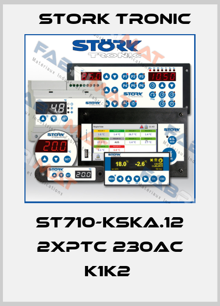 ST710-KSKA.12 2xPTC 230AC K1K2  Stork tronic