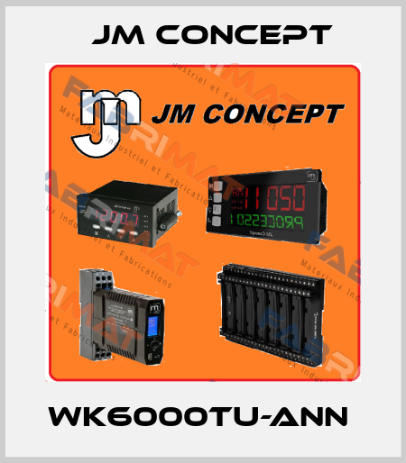 WK6000TU-ANN  JM Concept