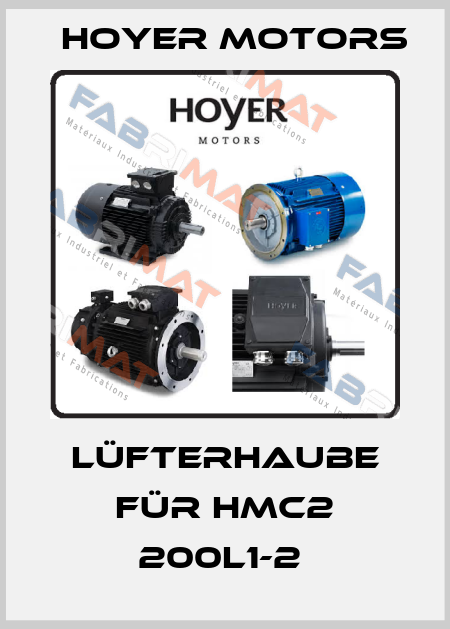 Lüfterhaube für HMC2 200L1-2  Hoyer Motors