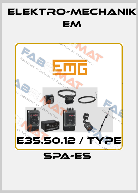 E35.50.12 / Type SPA-ES  Elektro-Mechanik EM
