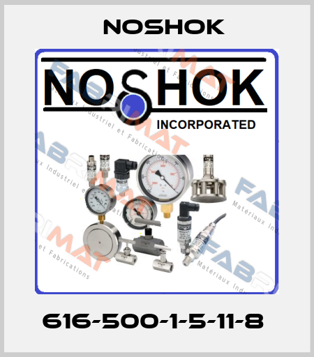 616-500-1-5-11-8  Noshok