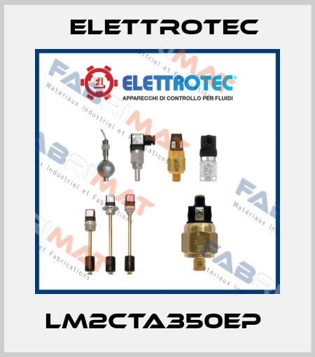 LM2CTA350EP  Elettrotec