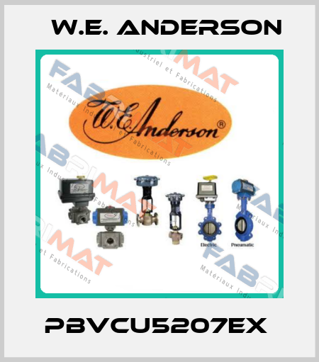 PBVCU5207EX  W.E. ANDERSON