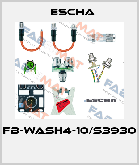 FB-WASH4-10/S3930  Escha