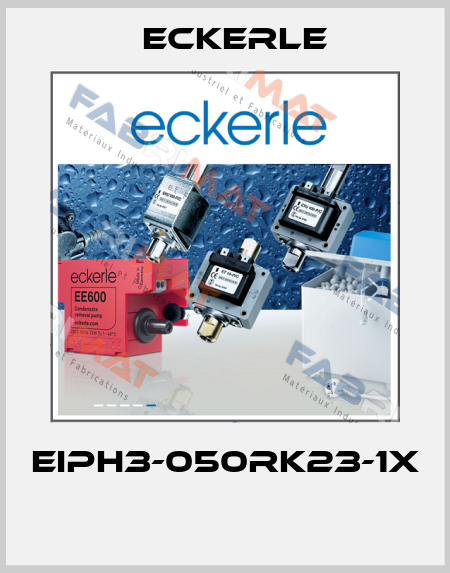 EIPH3-050RK23-1X  Eckerle