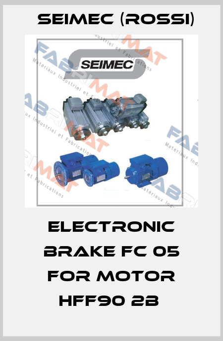 ELECTRONIC BRAKE FC 05 FOR MOTOR HFF90 2B  Seimec (Rossi)