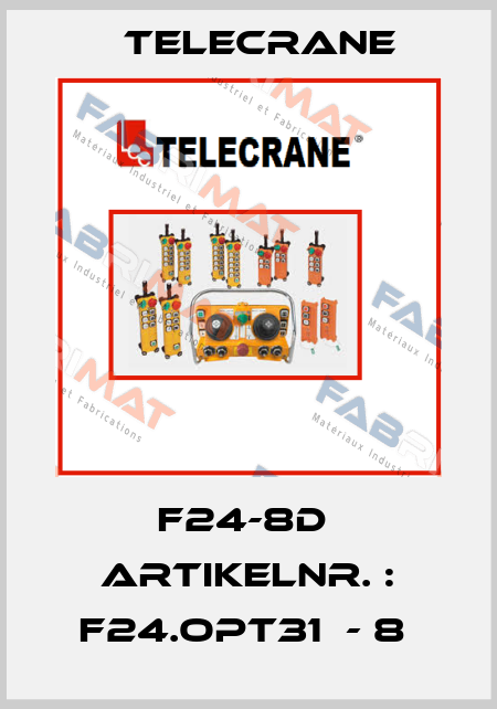 F24-8D  Artikelnr. : F24.OPT31  - 8  Telecrane