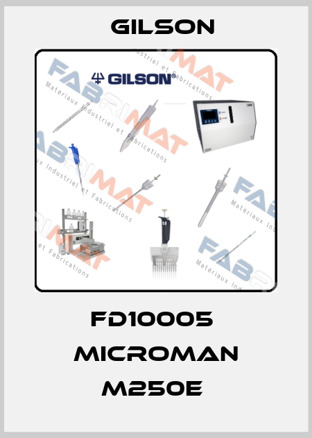 FD10005  MICROMAN M250E  Gilson