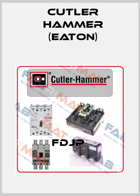 FDJP  Cutler Hammer (Eaton)