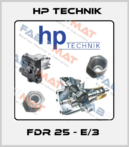FDR 25 - E/3  HP Technik
